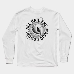 All hail the magic conch! Long Sleeve T-Shirt